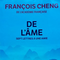 "De l'âme" François Cheng #24