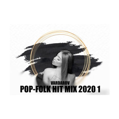 POP-FOLK HIT MIX 2020 1 | ПОП-ФОЛК ХИТ МИКС 2020 1