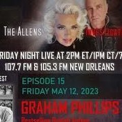 The Allens Investigate Welcome Graham Phillips, May 12th, 2023