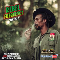 SOLID ROCK - Rebel Frequency week 8 (feat. BUZZROCK)