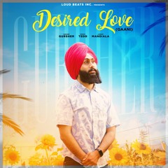 Desired Love (Gaani) - Gursher, TEDD