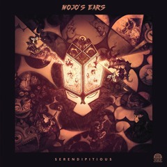 03 - Mojo's Ears - Serendipitious (OUT NOW)