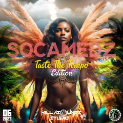 KillaSounds presents SOCAMEDZ - Side A  "Taste The Tempo" Edition 2023 by Red Dawg