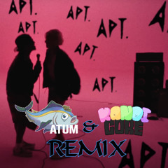APT - Atum & Kandicore Bootleg