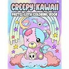 (PDF)(Read) Creepy Kawaii Coloring Book | Cute Horror Pastel Goth Coloring Book with Chibi Gothic Co