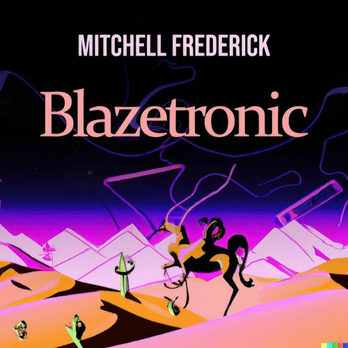 Mitchell Frederick - Blazetronic