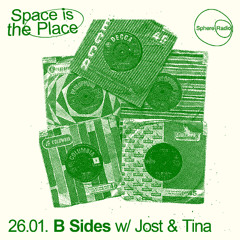 Space Is The Place S14E03 - B Sides w/ Tina & Jost - 26.01.2025