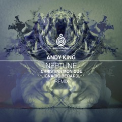 Andy King - Neptune (Christian Monique Train Remix) [lq]