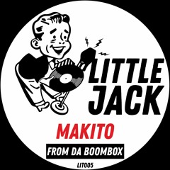 Makito - From Da Boombox (Original Mix)