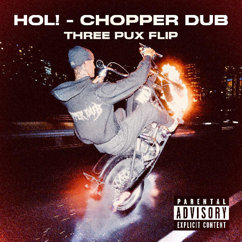 HOL! - Chopper Dub (Three pux flip) [free download]