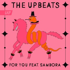The Upbeats - For You (ft. Sambora)