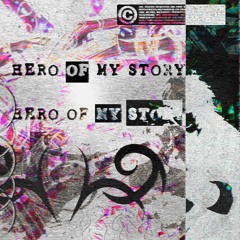 Hero Of My Story (Prod. Dani Kiyoko)
