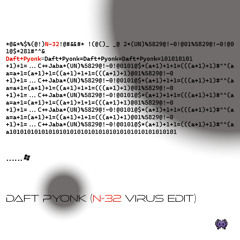 Daft Pyonk (N-32 Virus Edit)