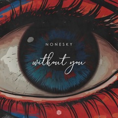 Nonesky - Without You