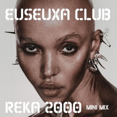 eusexua club (reka 2000 mini mix)