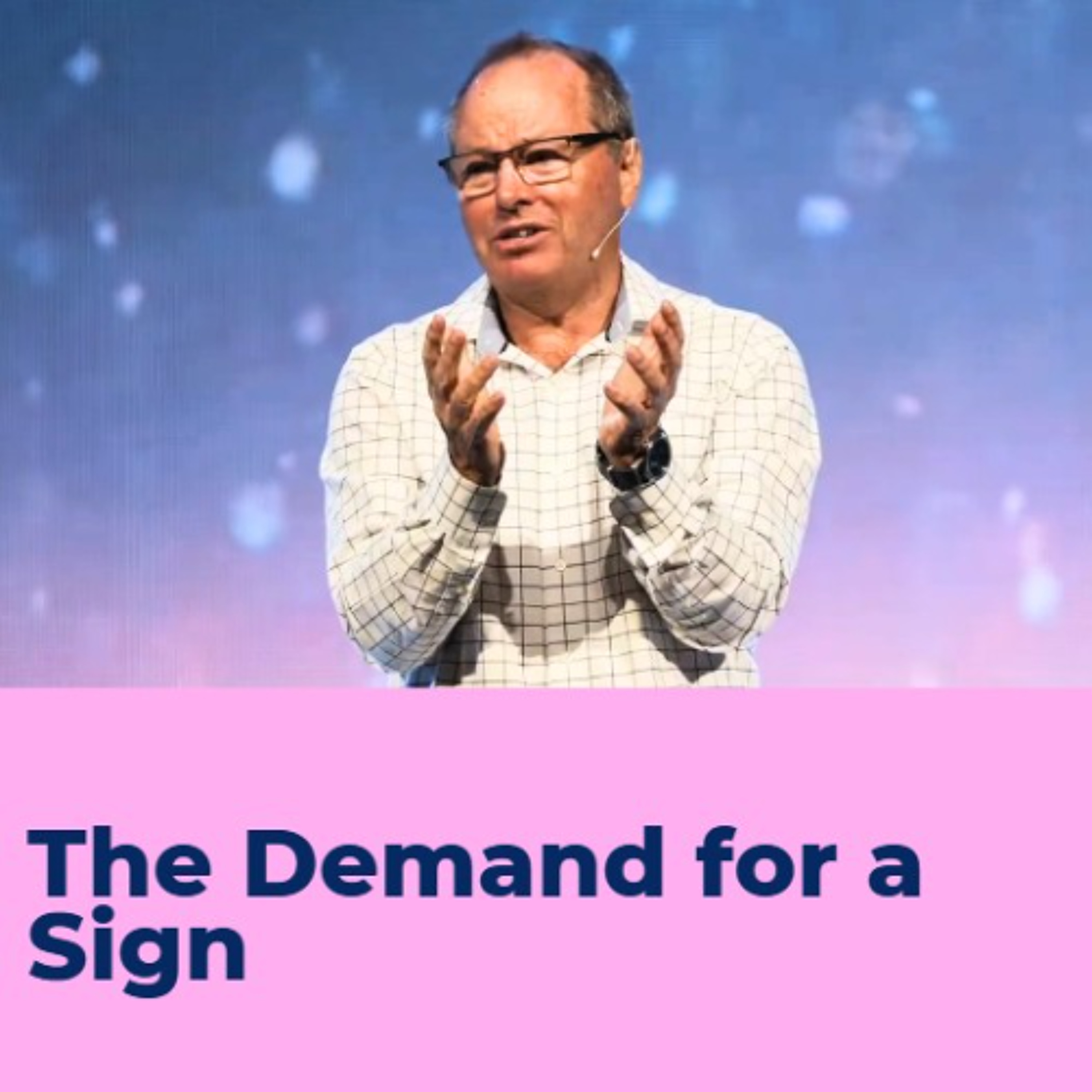The Demand for a Sign - Neil Bernard episode artwork