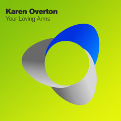 Karen Overton - Your Loving Arms (Club Mix)