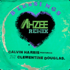 Blessings (Ahzee Remix)