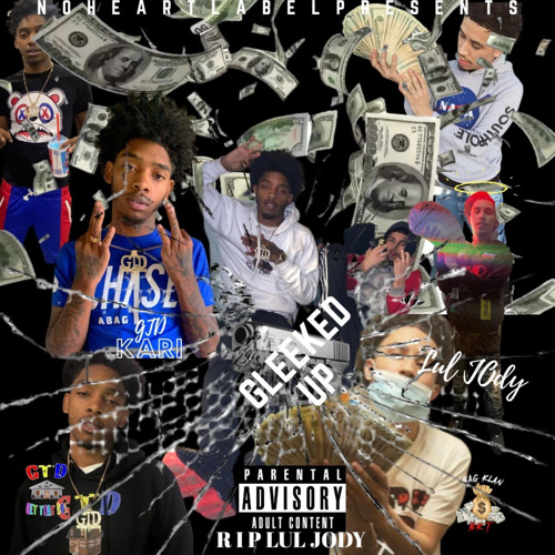 Gleeked Up (feat. Lul Jody)
