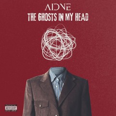 the ghosts in my head