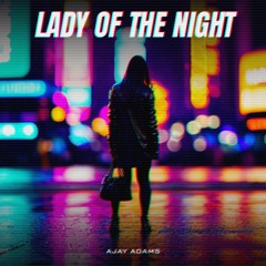 Lady Of The Night (ft. Modus Flow)