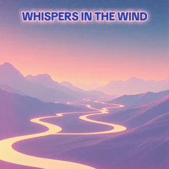 Whispers in the Wind