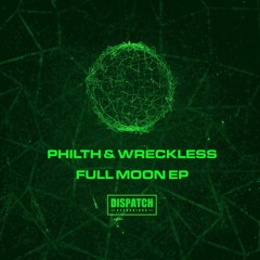 Philth & Wreckless present the 'Full Moon EP - Live stream DJ set recording (Audio only)