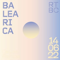 Rayco Santos @ RTBC meets BALEARICA RADIO (14.06.2022)