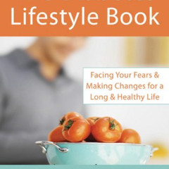 Read EPUB 🖊️ Diabetes Lifestyle Book: Facing Your Fears and Making Changes for a Lon