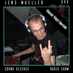 Sound Kleckse Radio Show 0600 - Jens Mueller - Vinyl Special