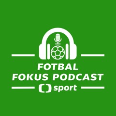 Fotbal fokus podcast: A zase Preciado, Chorý vs. Barák. Má Liberec na Ligu mistrů?