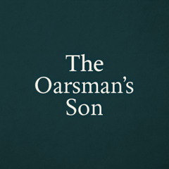 The Oarsman's Son