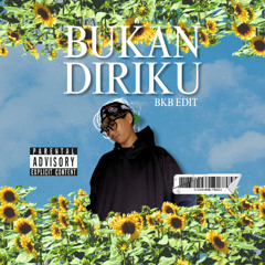 Bukan Diriku GOGB ( BKB Edit )