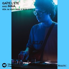 Gaîté L'Été : Maia - 06 Septembre 2024