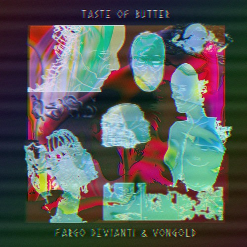 PREMIERE:  Fargo Devianti & Vongold - Taste Of Butter [HARD FIST]