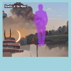 Howlin' at the Moon