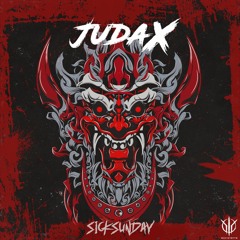 [SickSunday] Sick Events pres. JUDAX