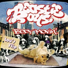 Beastie Boys - Body Movin' (Lou's Flip)