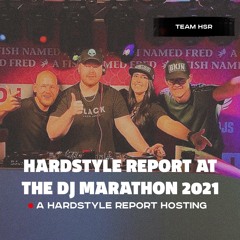 Hardstyle Report @ the DJ Marathon