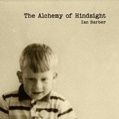 The Alchemy of Hindsight