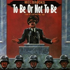 Mel Brooks    To Be Or Not To Be -  Part 1&2
