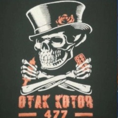 #OTAK KOTOR477 - PPKM 2021 ](JONTOR BEET)2021