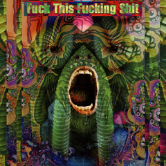 Fuck This Fucking Shit Mix 10/8