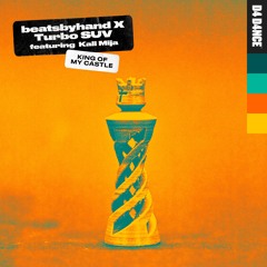 beatsbyhand x Turbo SUV Feat. Kali Mija - King Of My Castle