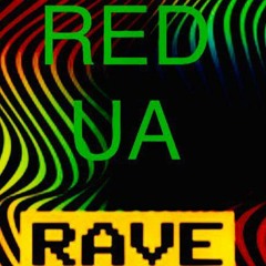 DJ RED - UA RAVE [ORIGINAL СLUB MIX VER 1.1]