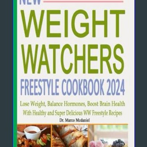 Stream [EBOOK] 💖 New Wеight Watchers Freestyle Cookbook 2024 Lose