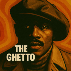 The Ghetto