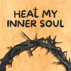 HEAL MY INNER SOUL