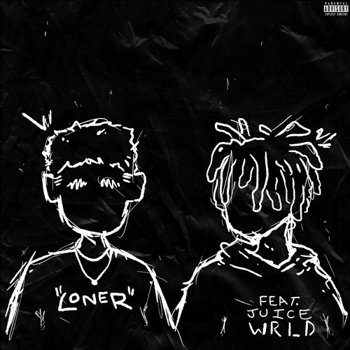 Loner (feat. Juice WRLD)
