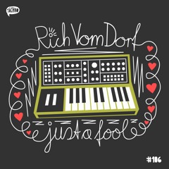Rich Vom Dorf - Just A Fool (TAECH106)